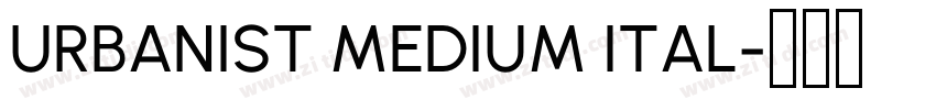 URBANIST MEDIUM ITAL字体转换